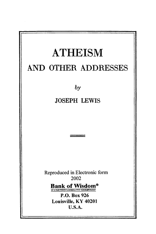 (image for) Atheism and Other Addresses. - Click Image to Close